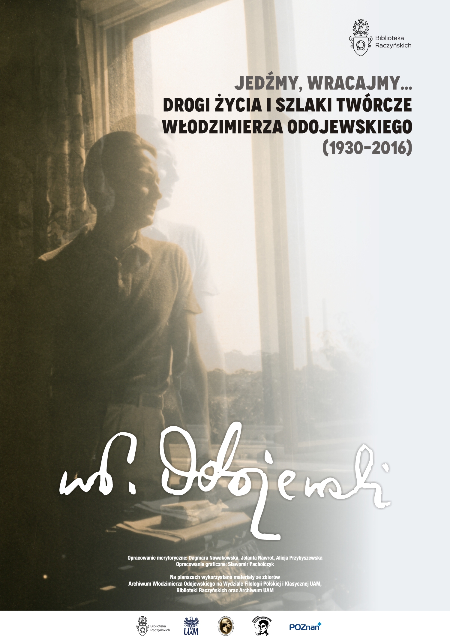 plansza tytu�owa wystawy Jed�my. Wracajmy. Drogi �ycia i szlaki tw�rcze W�odzimierza Odojewskiego