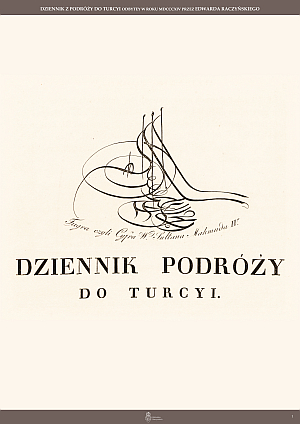 link do wystawy o Dzienniku podr�y do Turcji Edwarda Raczy�skiego