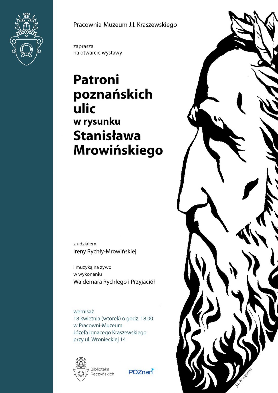 Na plakacie widnieje czarno-biała rycina profilu Józefa Ignacego Kraszewskiego, z długą brodą, wydatnym nosem i liśćmi lauru