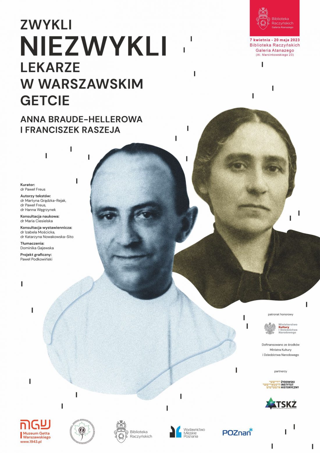 Na plakacie widzimy twarze Franciszka Raszei w odcieniacch czarno-białym i niebieskim oraz Anny Braude-Hellerowej w odceiniu sepii.