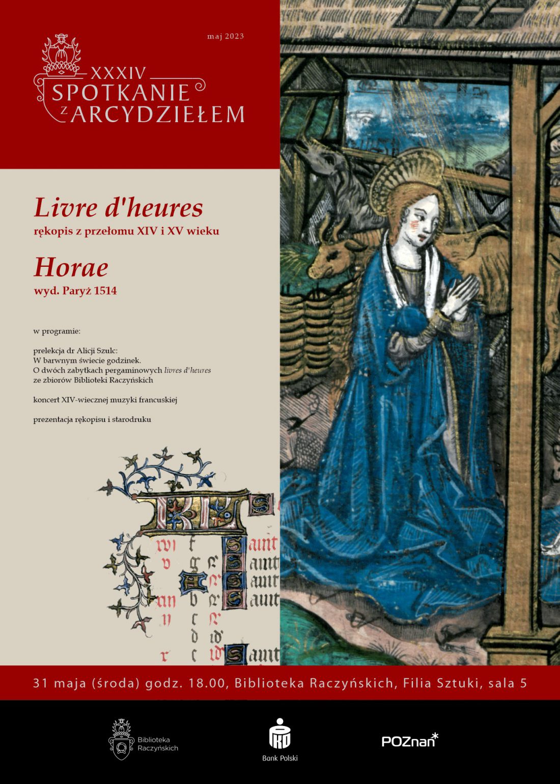 Plakat: u góry na czerwonym pasie napis XXXIV Spotkanie z Arcydziełem, z lewej strony program wydarzenia, po prawej ilustracja ze starodruku przedstawiająca Maryję, w niebieskiej suknie, ze złożonymi rękami, na tle stajenki